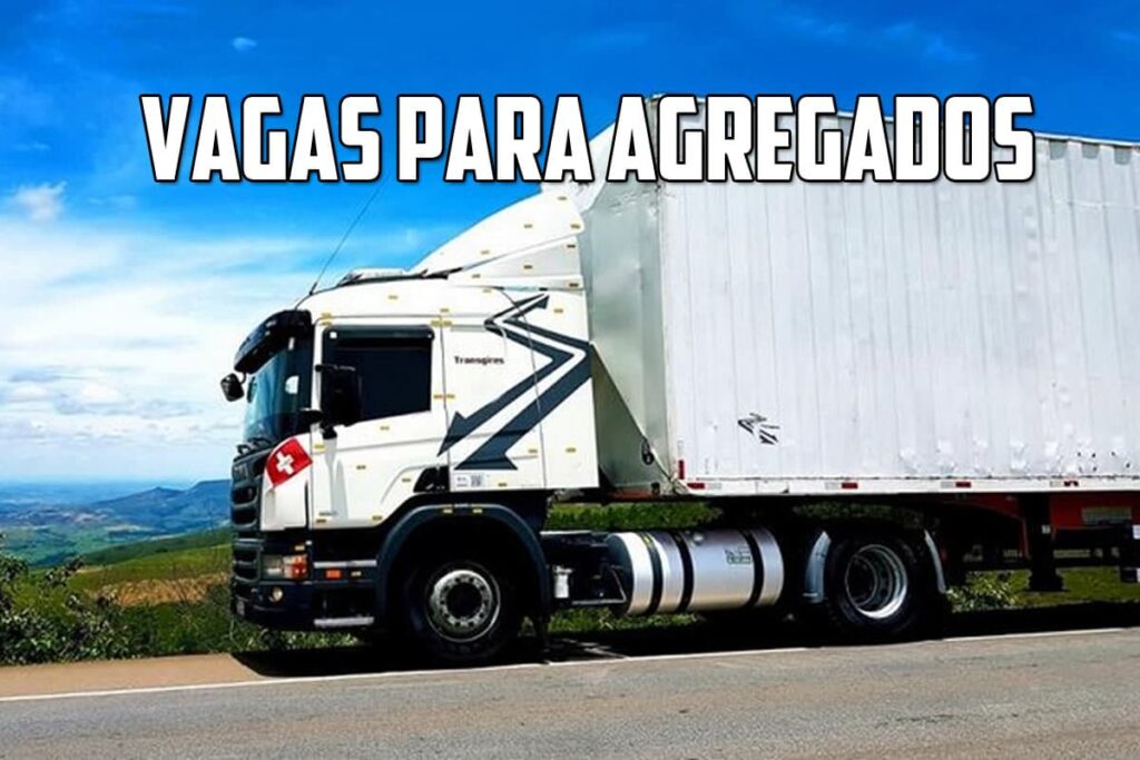 TRANSGIRES ABRE VAGAS PARA AGREGADOS