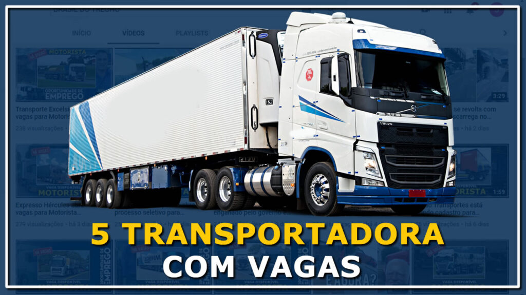 5 Transportadoras com vagas para motorista carreteiro