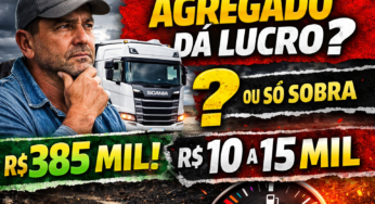 Caminhoneiro agregado ainda dá lucro? Veja números reais e o que sobra no bolso